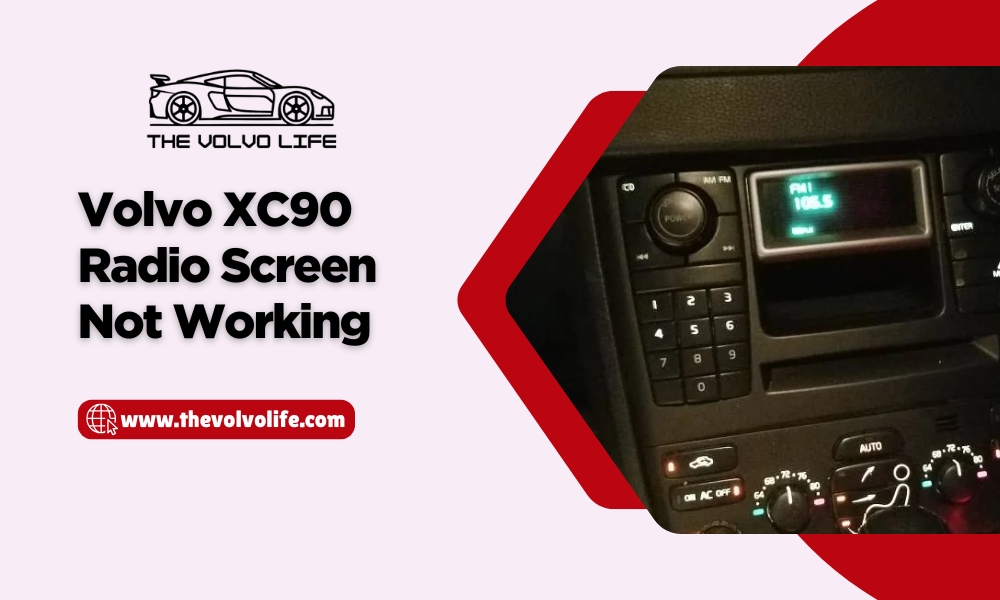 Volvo XC90 Radio Screen Not Working