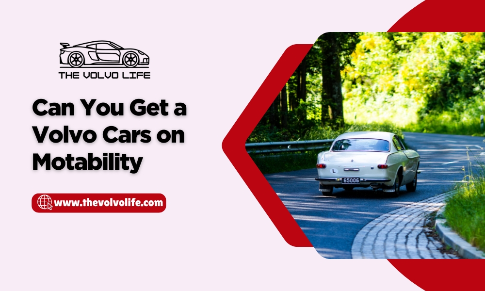 can you get volvo cars on motability