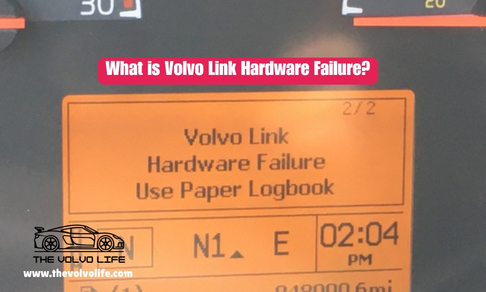 What is Volvo Link Hardware Failure?
