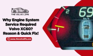Engine System Service Required Volvo XC60