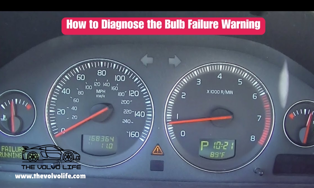 How to Diagnose the Bulb Failure Warning