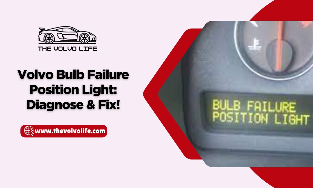 Volvo Bulb Failure Position Light