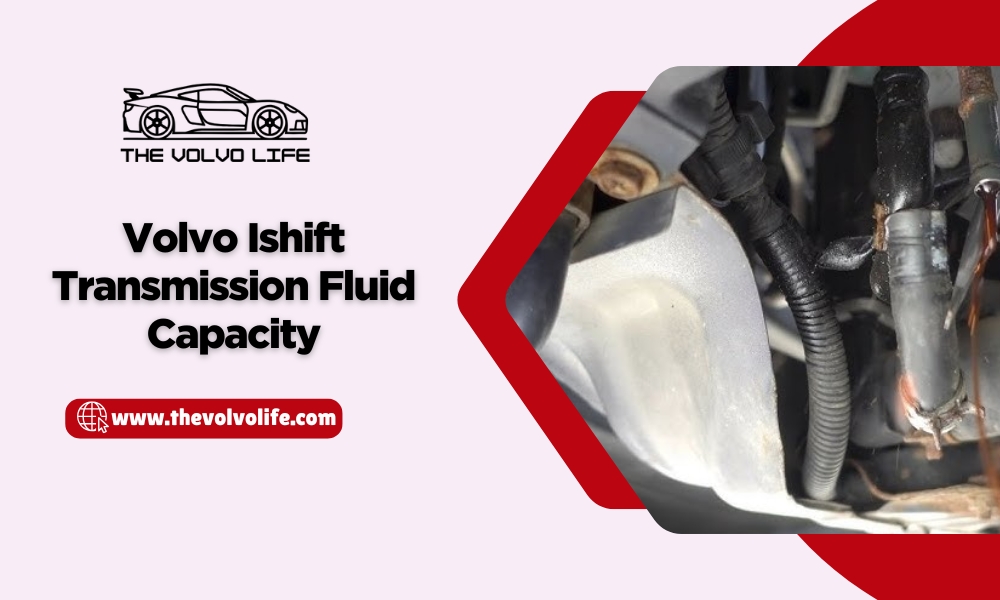 Volvo Ishift Transmission Fluid Capacity