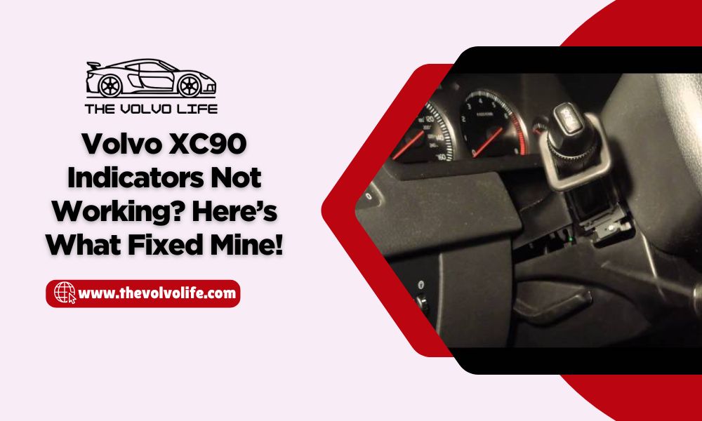 volvo xc90 indicators not working