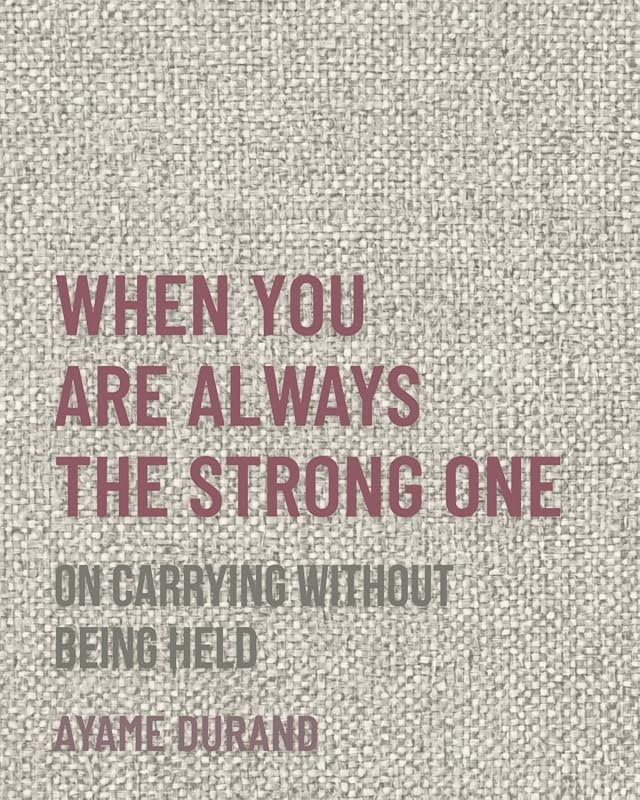 When You Are Always the Strong One – compassionate guide to boundaries, healing, and emotional resilience