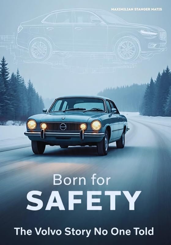 Discover the Untold Story of Volvo's Commitment to Safety and Innovation