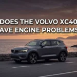 Does the Volvo XC40 Have Engine Problems